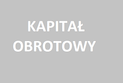 KAPITAŁ OBROTOWY